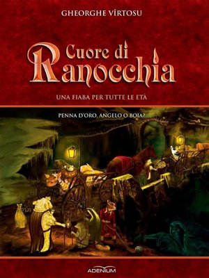 cover image of Cuore di ranocchia. Volume I. Penna d'oro, angelo o boia?